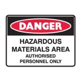 Danger Hazardous Materials Area Authorised Personnel Only