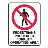 Pedestrians Prohibited Forklift Operating Area