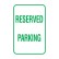 Reserved Parking Sign