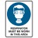 Respirator Must Be Worn In This Area