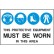 This Protective Equipment Must Be Worn