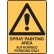 Spray Painting Area Authorised Persons Only